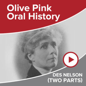 Des Nelson - Memories of Olive Pink